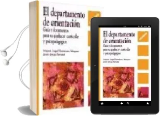 Descargar AudioLibro El Departamento de Orientacion: Guia y Documentos para su Quehace r Curricular y Psicopedagogico de Miguel Angel Hortelano Minguez año 2013