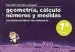AudioLibro Geometria, Calculo, Numeros y Medidas (1º Primaria): Ejercicios p Racticos con Soluciones de Varios Autores