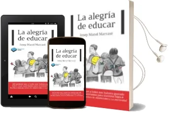 Descargar AudioLibro La Alegria de Educar de Josep Manel Marrase año 2013