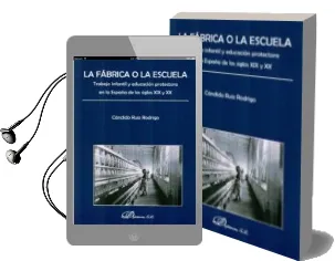 Descargar AudioLibro La Fabrica o la Escuela de Candido Ruiz Rodrigo año 2013