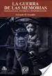AudioLibro La Guerra de las Memorias: Psicoanalisis, Historia e Interpretaci on de Fernando M. Gonzalez