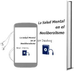 Descargar AudioLibro La Salud Mental en el Neoliberalismo de Enrique Guinsberg año 2013