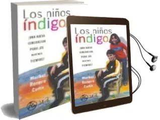 Descargar AudioLibro Niños Indigo ¿Una Nueva Generacion para los Nuevos Tiempos? de Maribel Romero Curtis año 2013