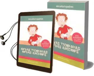 Descargar AudioLibro Nuevas Tecnologias: Nuevas Adicciones: Guia Pedagogica con Casos Practicos (Escuela de Padres) de Andres Puyol Perez año 2013