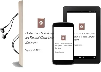 Descargar AudioLibro Pautas para la Evaluacion del Español Como Lengua Extranjera de Varios Autores año 2013