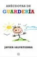 AudioLibro Anecdotas de Guarderia de Javier Salvatierra
