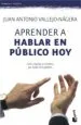 AudioLibro Aprender a Hablar en Publico hoy de Juan Antonio Vallejo Nagera