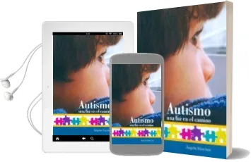 Descargar AudioLibro Autismo, una luz en el Camino. de Angela Sanchez año 2013