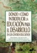 AudioLibro Donde y Como Introducir la Educacion para el Desarrollo en los ce Ntros Educativo de Manuel De Castro