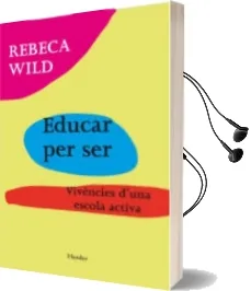 Descargar AudioLibro Educar per ser de Rebeca Wild año 2013