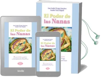 Descargar AudioLibro El Poder de las Nanas de Ana Isabel Fraga Sanchez año 2013