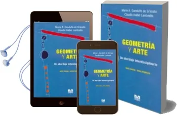 Descargar AudioLibro Geometria y Arte: Un Abordaje Interdisciplinario de Maria A. Gandfulfo año 2013