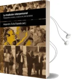 Descargar AudioLibro La Tradicion Interpersonal: Perspectiva Social y Cultural en Psic Oanálisis de Alejandro Avila Espada año 2013