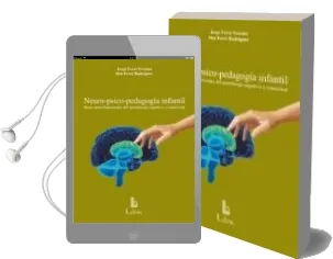 Descargar AudioLibro Neuro-Psico-Pedagogia Infantil: Bases Neurofuncionales del Aprend Izaje Cognitivo y Emocional de Jorge Ferre; Mar Ferre año 2013