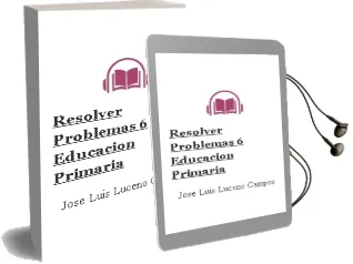Descargar AudioLibro Resolver Problemas 6º Educacion Primaria de Jose Luis Luceño Campos año 2013