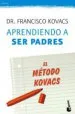 AudioLibro Aprendiendo a ser Padres: En Metodo Kovacs de Francisco Kovacs