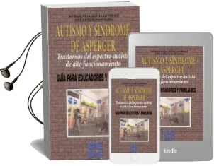 Descargar AudioLibro Autismo y Sindrome de Asperger de Myriam De La Iglesia Gutierrez; Jose Sixto Olivar Parra año 2013