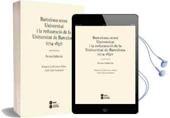Descargar AudioLibro Barcelona Sense Universitat i la Restauració de la Universitat de Barcelona de Ferran Soldevila año 2013