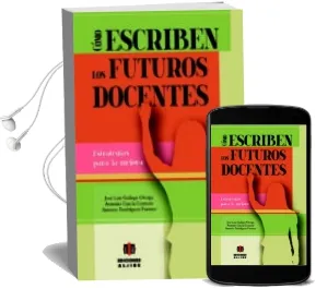 Descargar AudioLibro Como Escriben los Futuros Docentes de Jose Luis Gallego Ortega año 2013