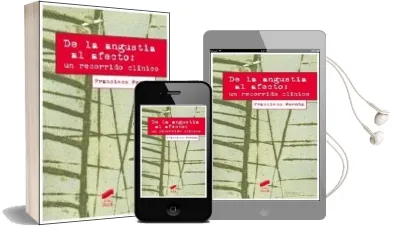 Descargar AudioLibro De la Angustia al Afecto: Un Recorrido Clínico de Francisco Pereña año 2013