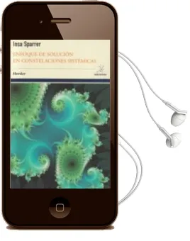 Descargar AudioLibro Enfoque de Solucion en Constelaciones Sistematicas de Insa Sparrer año 2013