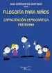 AudioLibro Filosofia para Niños y Capacitacion de Jose Barrientos Rastrojo