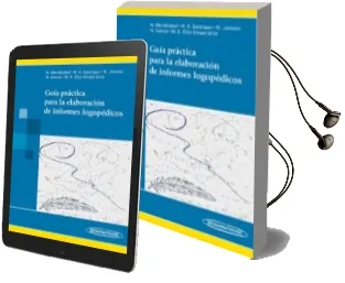 Descargar AudioLibro Guia Practica para la Elaboracion de Informes Logopedicos de Nieves Mendizabal De La Cruz año 2013