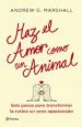 AudioLibro Haz el Amor Como un Animal de Andrew G. Marshall