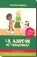 AudioLibro La Adopcion Internacional: Niños y Adolescentes (Guia Pedagogica con Casos Practicos) de Ana Maria Prats Cedo