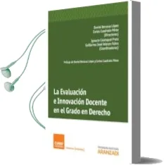 Descargar AudioLibro La Evaluacion e Innovacion Docente en el Grado en Derecho de Daniel Berdoza Lopez año 2013