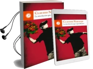 Descargar AudioLibro La Revolucion que Esperabamos de Claudio Naranjo año 2013