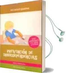 Descargar AudioLibro Prevencion de Drogodependencias: Guia Pedagogica con Casos Practi cos Niños y Adolescentes de Juan Linares Millan año 2013