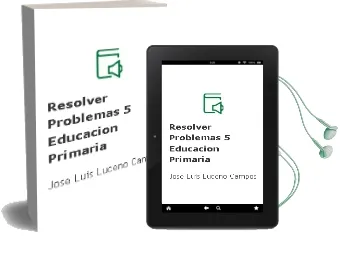 Descargar AudioLibro Resolver Problemas 5º Educacion Primaria de Jose Luis Luceño Campos año 2013