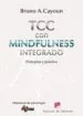 AudioLibro Terapia Cognitivo-Conductual con Mindfulness Integrado: Principio s y Practica de Bruno A. Cayoun