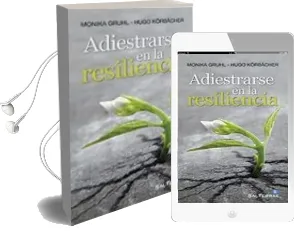 Descargar AudioLibro Adiestrarse en la Resiliencia de Monika Gruhl año 2013