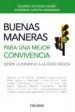 AudioLibro Buenas Maneras para una Mejor Convivencia de Dolores Izuzquiza Gasset