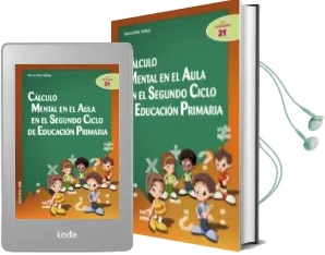 Descargar AudioLibro Calculo Mental en el Aula en el Segundo Ciclo de Educacion Primar ia de Maria Ortiz Vallejo año 2013