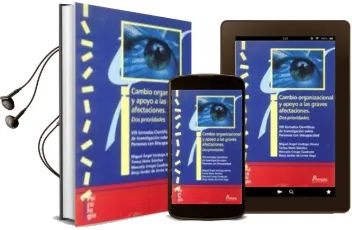 Descargar AudioLibro Cambio Organizacional y Apoyo a las Graves Afectaciones de Miguel Angel Verdugo Alonso año 2013