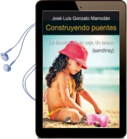 Descargar AudioLibro Construyendo Puentes de Jose Luis Gonzalo Marrodan año 2013