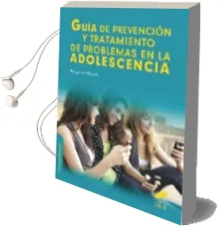 Descargar AudioLibro Guia de Prevencion y Tratamiento de Problemas en la Adolescencia de Margarita Olmedo Montes año 2013