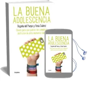 Descargar AudioLibro La Buena Adolescencia de Begoña Del Pueyo; Rosa Vazquez año 2013