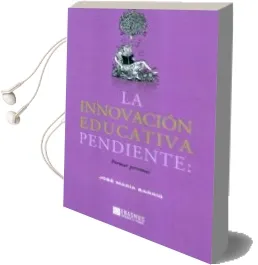 Descargar AudioLibro La Innovacion Educativa Pendiente de Jose Maria Barrio Maestre año 2013