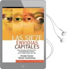 Descargar AudioLibro Las Siete Envidias Capitales: Una Lectura Psicoanalitica Contempo Ranea Acerca de la Complejidad del mal de Arnaldo Chuster año 2013