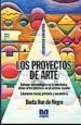 AudioLibro Los Proyectos de Arte: Enfoque Metodologico en la Enseñanza de la s Artes Plasticas en el Sistema Escolar de Berta Nun De Negro