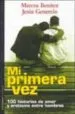 AudioLibro Mi Primera Vez: Cien Historias de Amor y Erotismo Entre Hombres de Jesus Generelo