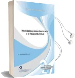 Descargar AudioLibro Necesidades y Respuesta Educativa a la Discapacidad Visual de M Olga Escandell Bermudez año 2013