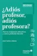 AudioLibro ¿Adios Profesor, Adios Profesora? de Jose Carlos Libaneo