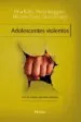 AudioLibro Adolescentes Violentos: Con los Otros, con Ellos Mismos de Elisa Balbi
