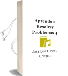 Descargar AudioLibro Aprendo a Resolver Problemas 4 de Jose Luis Luceño Campos año 2013