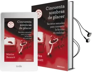 Descargar AudioLibro Cincuenta Sombras de Placer: Secretos Sexuales para Convertir la Ficcion en Realidad de Marisa Bennett año 2013